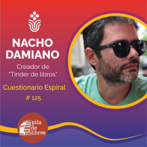 Nacho Damiano, «Cuestionario Espiral» #125