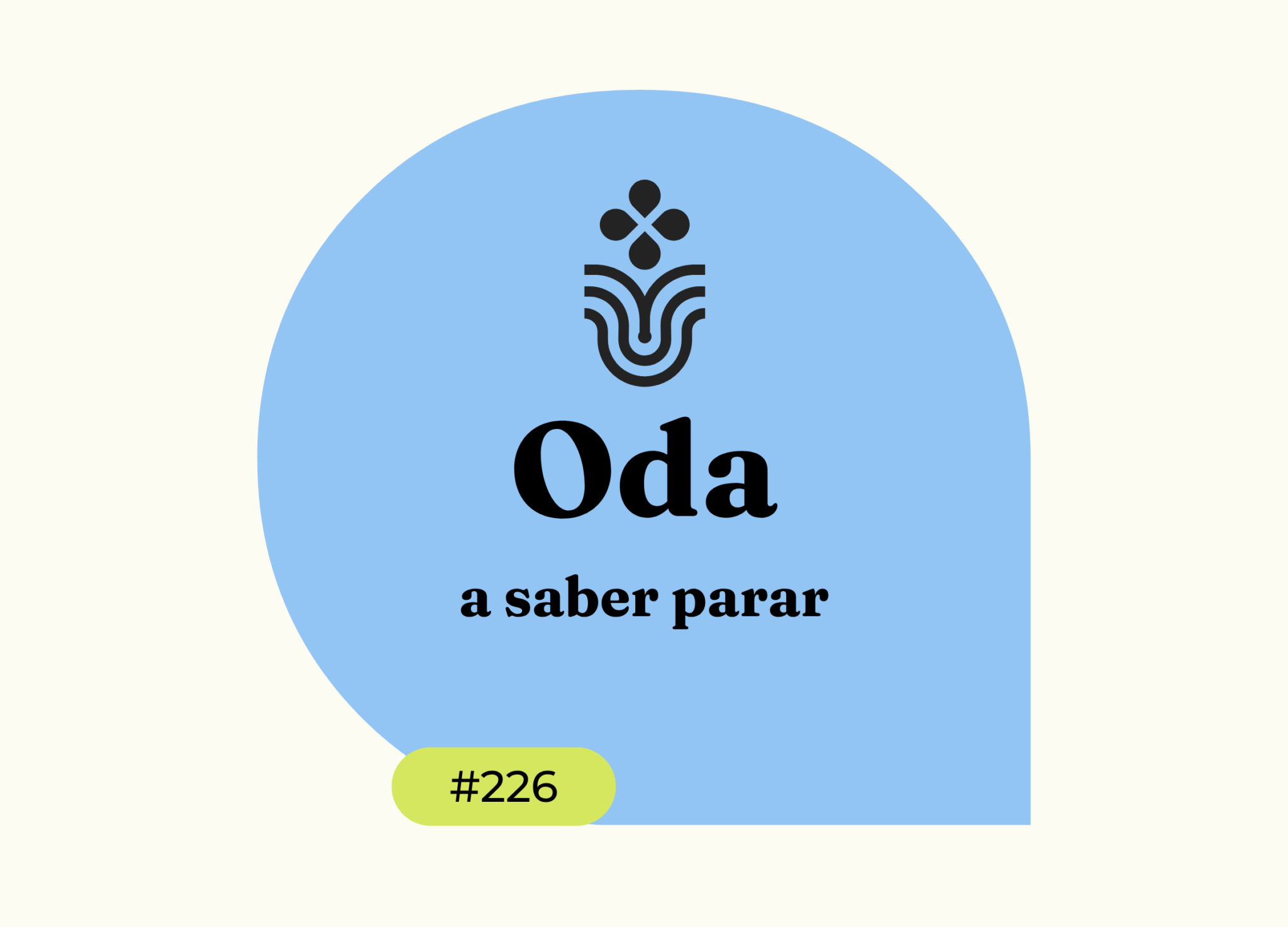 Oda a saber parar #226
