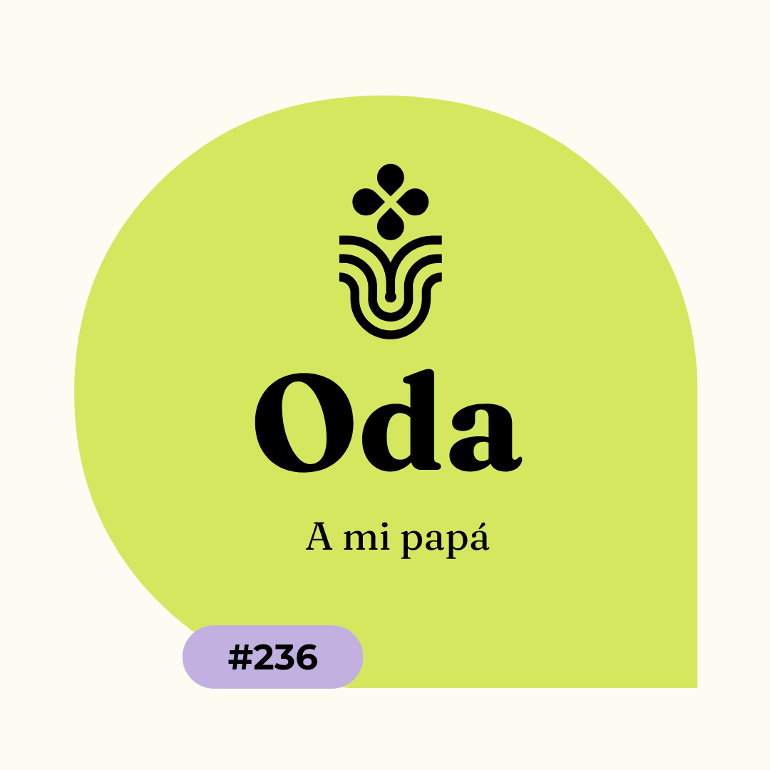 Oda a mi papá #236