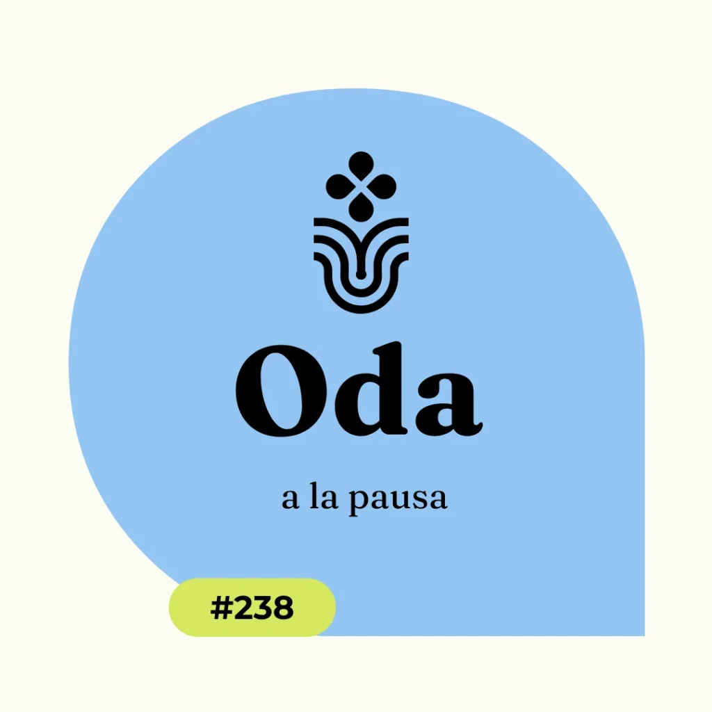 Oda a la pausa 238